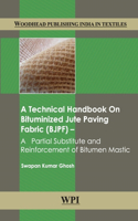 A Technical Handbook on Bituminized Jute Paving Fabric (Bjpf)