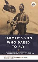 Farmer's Son Who Dared to Fly