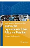 Multimedia Explorations in Urban Policy and Planning