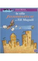 La Silla Fantastica de Tili Maguili