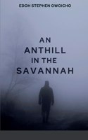 An Anthill in the Savannah