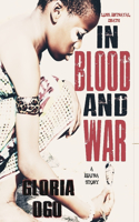 In Blood and War