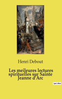 Les meileures lectures spirituelles sur Sainte Jeanne d'Arc