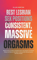 Best Lesbian Sex Positions for Consistent, Massive Orgasms