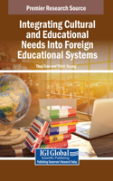 Integrating Cultural and Educational Needs Into Foreign Educational Systems