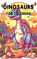 Dinosaurs for Coloring: A Prehistoric Adventure with 30 Pages of Dinosaurs for Coloring