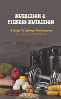 Nutrition & Fitness Nutrition