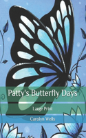 Patty's Butterfly Days