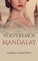 Volveremos a Mandalay