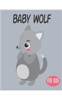 Baby Wolf For Kids: Amazing Animal Coloring book Great Gift for Boys & Girls, Ages 4-8