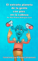 El extraño planeta de la gente con pies en la cabeza