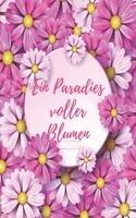 Paradies voller Blumen