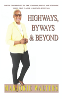 Highways, Byways & Beyond