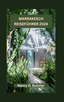 Marrakesch Reiseführer 2024