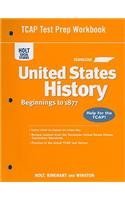 Tennessee Holt Social Studies United States History TCAP Test Prep Workbook: Beginnings to 1877