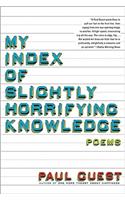My Index of Slightly Horrifying Knowledge