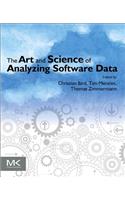 Art and Science of Analyzing Software Data
