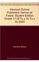 Harcourt School Publishers Vamos de Fiesta: Student Edition Grade 1/1-B Tu y Yo Tu y Yo 2000