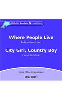 Dolphin Readers: Level 4: Where People Live & City Girl, Country Boy Audio CD