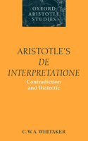 Aristotle's de Interpretatione: Contradiction and Dialectic