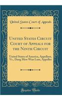 United States Circuit Court of Appeals for the Ninth Circuit: United States of America, Appellant, Vs., Dang Mew WAN Lum, Appellee (Classic Reprint)