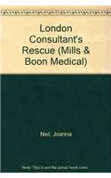The London Consultant's Rescue