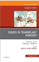 Issues in Transplant Surgery, an Issue of Surgical Clinics