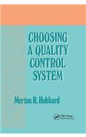 Choosing a Quality Control System