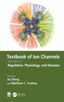 Textbook of Ion Channels Volume III