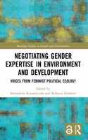 Negotiating Gender Expertise in Environment and Development