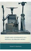 Power and Governance in a Partially Globalized World: (English)
