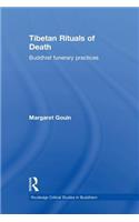 Tibetan Rituals of Death