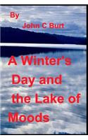 A Winter's Day and the Lake of Moods.