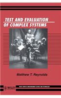 Test and Evaluation of Complex Systems