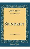 Spindrift (Classic Reprint)