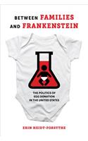 Between Families and Frankenstein