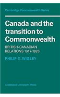 Canada and the Transition to Commonwealth