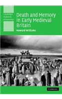 Death and Memory in Early Medieval Britain