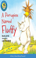 Porcupine Named Fluffy