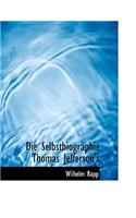 Die Selbstbiographie Thomas Jefferson's