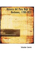 Historia del Perao Bajo Los Borbones, 1700-1821