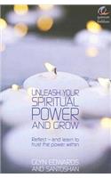 Unleash Your Spiritual Power and Grow: Reflect - And Learn to Trust the Power Within