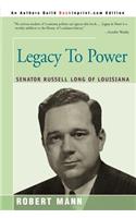 Legacy To Power: Senator Russell Long of Louisiana