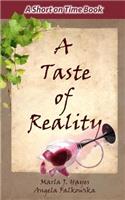 Taste of Reality