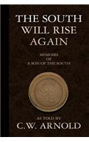 South Will Rise Again Memoirs of a Son of the South