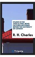Studies in the Apocalypse, Being Lectures Delivered Before the University of London