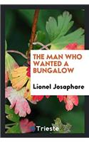 The Man Who Wanted a Bungalow