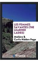 Les Femmes Savantes =