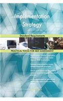 Implementation Strategy Standard Requirements