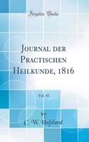 Journal der Practischen Heilkunde, 1816, Vol. 43 (Classic Reprint)